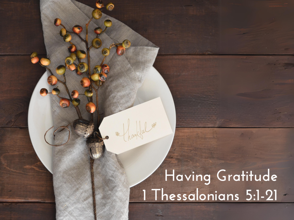 Thankful: Having Gratitude