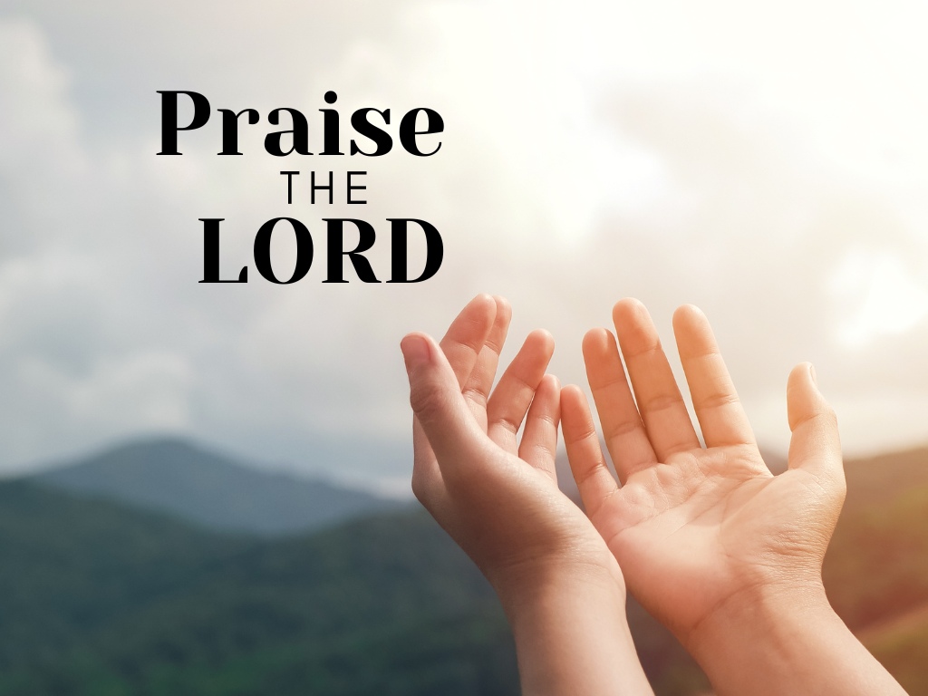 Praise the Lord